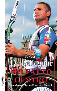 Ho fatto centro (eBook, ePUB) - De Pellegrin, Oscar