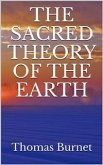 The sacred theory of the Earth (eBook, ePUB)