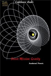 Secret Mission: Gravity (eBook, ePUB) - Phoenix, Awakened