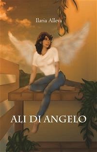 Ali di angelo (eBook, ePUB) - Alleva, Ilaria