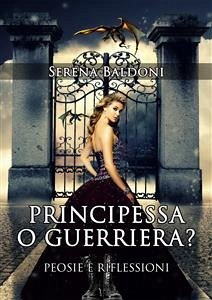 Principessa o Guerriera? (eBook, ePUB) - Baldoni, Serena