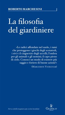 La filosofia del giardiniere (eBook, ePUB) - Marchesini, Roberto