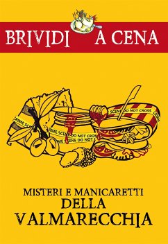 Misteri e manicaretti della Valmarecchia (eBook, ePUB) - Lusetti, Lorena; Metalli, Simone