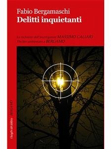 Delitti inquietanti (eBook, ePUB) - Bergamaschi, Fabio