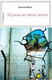 10 jours en terre ceinte (eBook, ePUB)