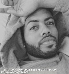 Cover Life Til Now: Through the Eyes of a Dono (eBook, ePUB)