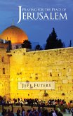 Praying for the Peace of Jerusalem (eBook, ePUB)