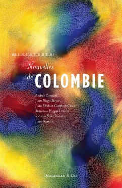 Nouvelles de Colombie (eBook, ePUB) - Collectif; Magellan & Cie