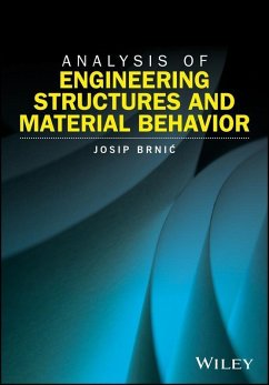 Analysis of Engineering Structures and Material Behavior (eBook, PDF) - Brnic, Josip