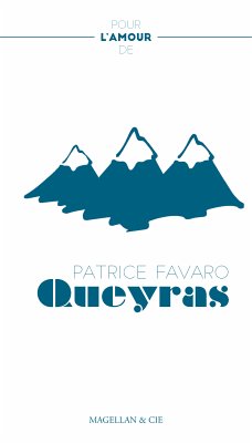 Le Queyras (eBook, ePUB) - Favaro, Patrice