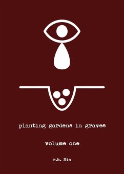 Planting Gardens in Graves (eBook, ePUB) - Sin, R. H.