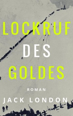 Lockruf des Goldes (eBook, ePUB)