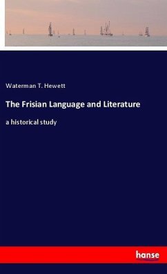 The Frisian Language and Literature - Hewett, Waterman T.