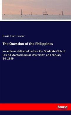 The Question of the Philippines - Jordan, David Starr