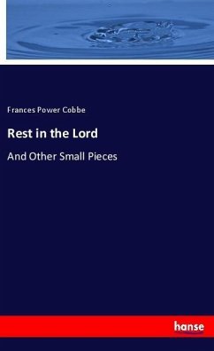 Rest in the Lord - Cobbe, Frances Power