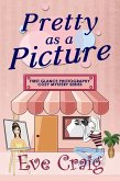Pretty As A Picture (First Glance Photography Cozy Mystery Series, #1) (eBook, ePUB)