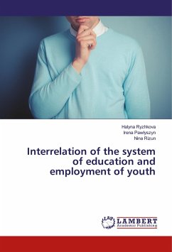 Interrelation of the system of education and employment of youth - Ryzhkova, Halyna;Pawlyszyn, Irena;Rizun, Nina