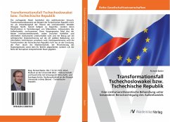 Transformationsfall Tschechoslowakei bzw. Tschechische Republik