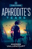 Aphrodite's Tears (The Fixer, #4) (eBook, ePUB)