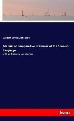 Manual of Comparative Grammar of the Spanish Language