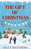 The Gift of Christmas (eBook, ePUB) The Gift of Christmas (eBook, ePUB)