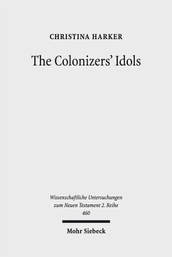 The Colonizers' Idols (eBook, PDF) - Harker, Christina
