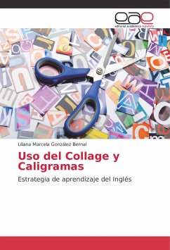 Uso del Collage y Caligramas - González Bernal, Liliana Marcela