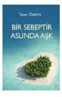 Bir Sebeptir Aslinda Ask - Özbillik, Taner