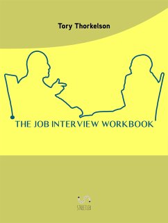 The Job Interview Workbook (eBook, ePUB) - S. Thorkelson, Tory