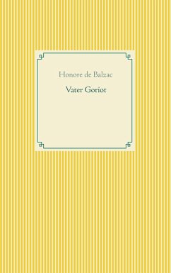 Vater Goriot - Balzac, Honoré de