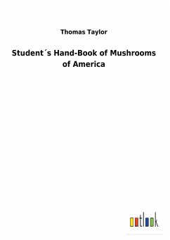 Student´s Hand-Book of Mushrooms of America - Taylor, Thomas