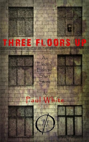Three Floors Up (eBook, ePUB) Three Floors Up (eBook, ePUB)