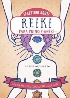 Reiki : para principiantes - Archuleta, Víctor