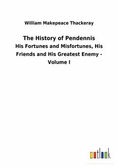 The History of Pendennis - Thackeray, William Makepeace