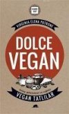 Dolce Vegan Kolay, Geleneksel ve Saglikli