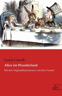 Alice im Wunderland - Carroll, Lewis