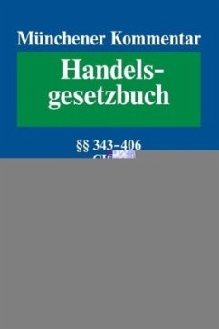 Münchener Kommentar zum Handelsgesetzbuch Bd. 5: Viertes Buch. Handelsgeschäfte; .