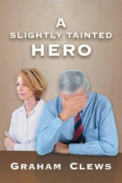 A Slightly Tainted Hero - Clews, Graham