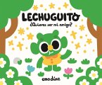 Lechuguito, ¿quieres ser mi amigo?