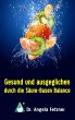 Gesund und ausgeglichen durch die... - Bild 1