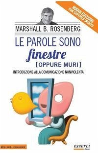 Cover Le parole sono finestre (oppure muri). Introduzione alla comunicazione nonviolenta