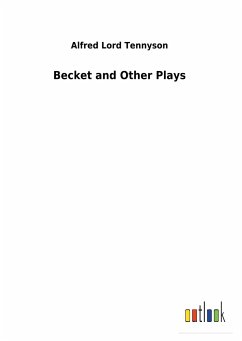Becket and Other Plays - Tennyson, Alfred Lord