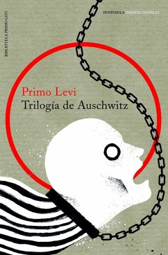 Trilogía de Auschwitz - Levi, Primo