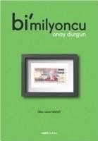 Bimilyoncu - Durgun, Onay