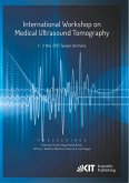Proceedings of the International Workshop on Medical Ultrasound Tomography: 1.- 3. Nov. 2017, Speyer, Germany