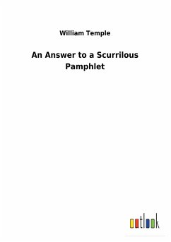 An Answer to a Scurrilous Pamphlet - Temple, William