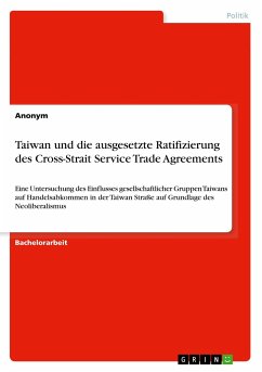 Taiwan und die ausgesetzte Ratifizierung des Cross-Strait Service Trade Agreements - Anonym