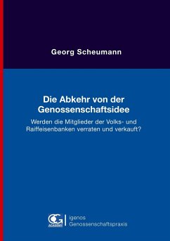 Die Abkehr von der Genossenschaftsidee - Scheumann, Georg