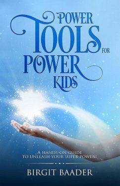 Power Tools for Power Kids - Baader, Birgit