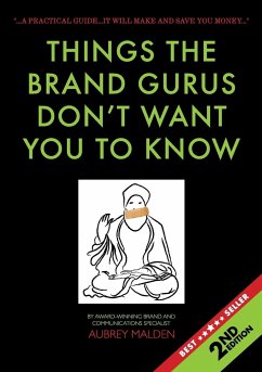 Things the Brand Gurus don't want you to know (2nd Edition) - Malden, Aubrey